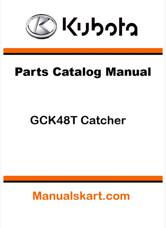 Kubota GCK48T Catcher Pdf Parts Catalog Manual
