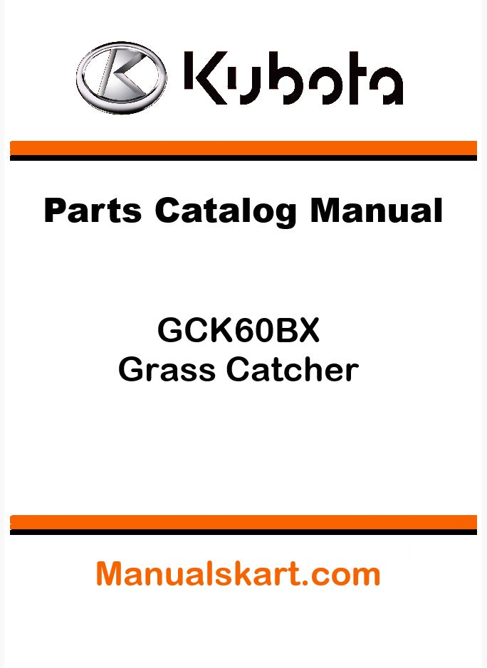Kubota GCK60BX Grass Catcher Pdf Parts Catalog Manual Instant Access