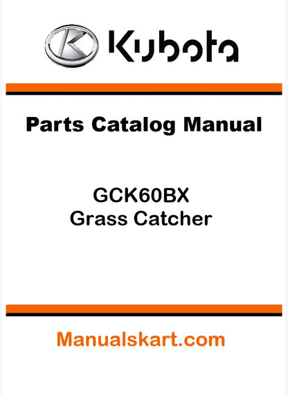 Kubota GCK60BX Grass Catcher Pdf Parts Catalog Manual Instant Access