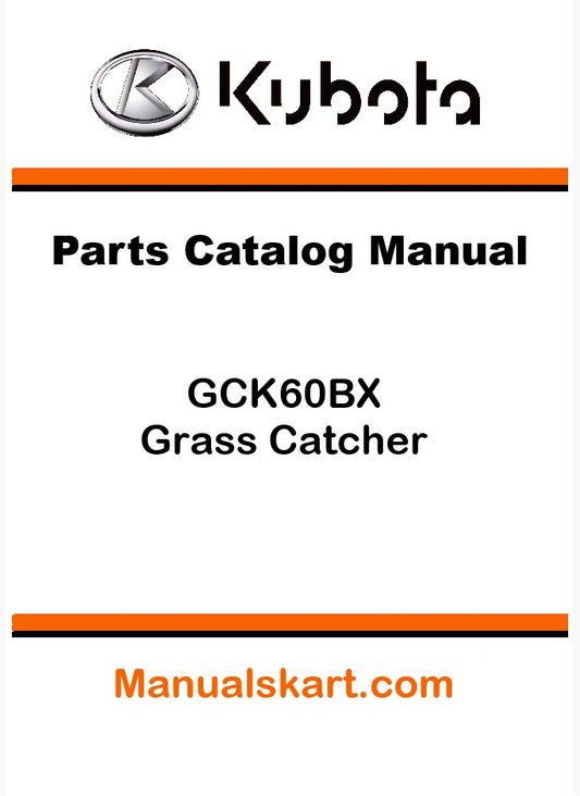 Kubota GCK60BX Grass Catcher Pdf Parts Catalog Manual Instant Access