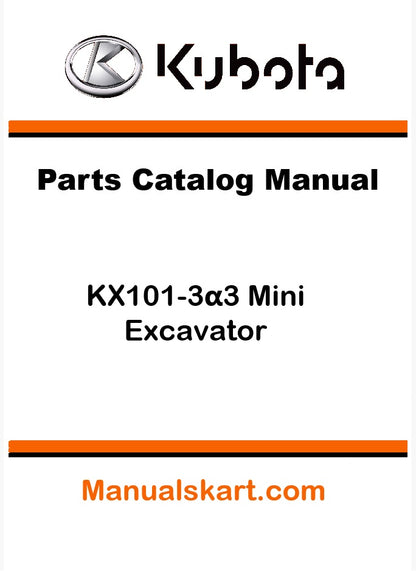 Kubota KX101-3α3 Mini Excavator Pdf Parts Catalog Manual