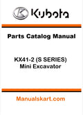 Kubota KX41-2 (S SERIES) Mini Excavator Pdf Parts Catalog Manual