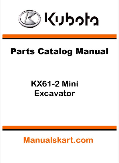 Kubota KX61-2 Mini Excavator Pdf Parts Catalog Manual