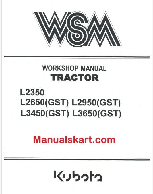 Kubota L2350, L6650 (GST), L2950 (GST), L3450 (GST), L3650 (GST) Tractor Pdf Repair Service Manual