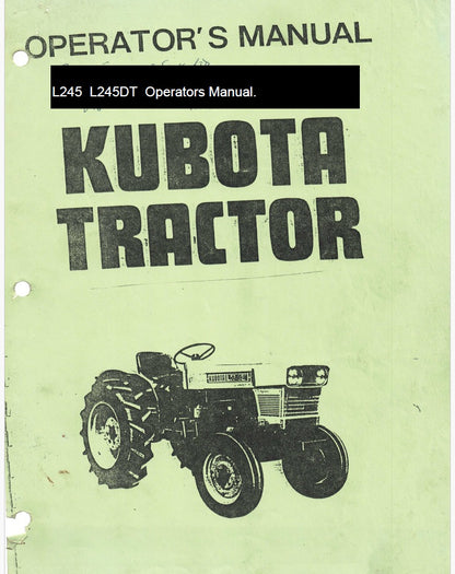 Kubota L245, L245DT Tractor Pdf Operator's Manual