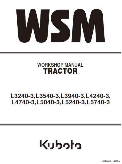 Kubota L3240-3, L3540-3, L3940-3, L4240-3, L4740-3, L5040-3, L5240-3, L5740-3 Tractor Pdf Repair Service Manual
