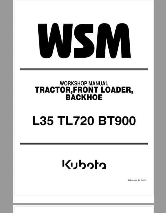 Kubota L35, TL720, BT900 Tractor, Loader, Backhoe Pdf Repair Service Manual