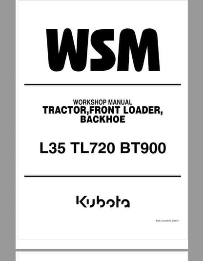 Kubota L35, TL720, BT900 Tractor, Loader, Backhoe Pdf Repair Service Manual