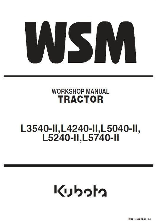 Kubota L3540-II, L4240-II, L5040-II, L5240-II, L5740-II Tractor Pdf Repair Service Manual