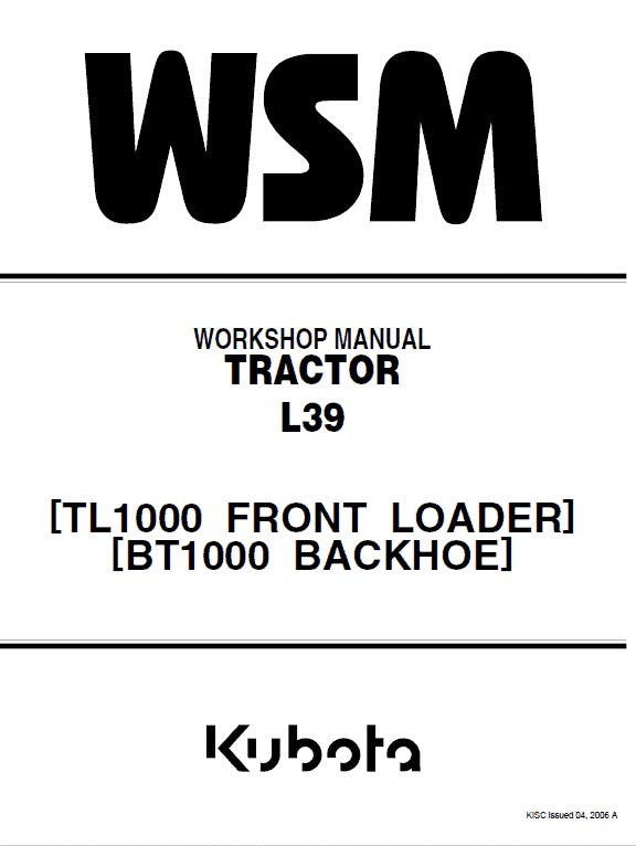 Kubota L39, TL1000, BT1000 Tractor, Front Loader, Backhoe Pdf Repair Service Manual