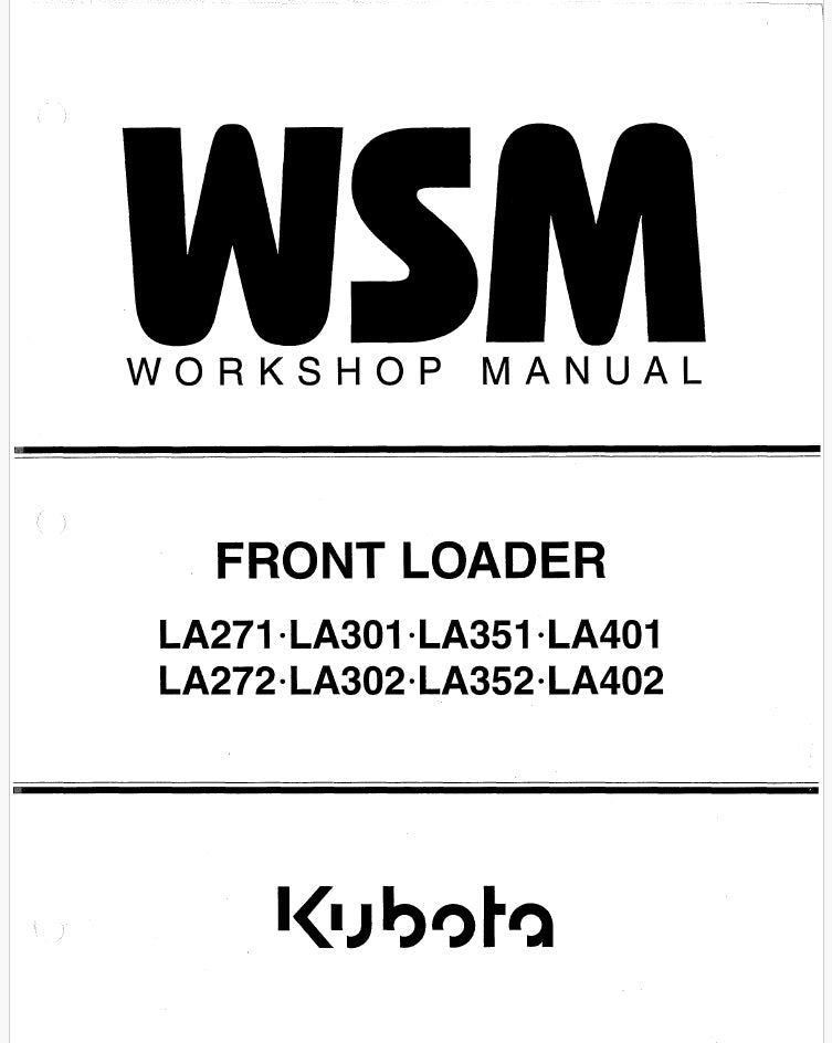 Kubota LA271, LA272, LA301, LA302, LA351, LA352, LA401, LA402 Front Loader Pdf Repair Service Manual