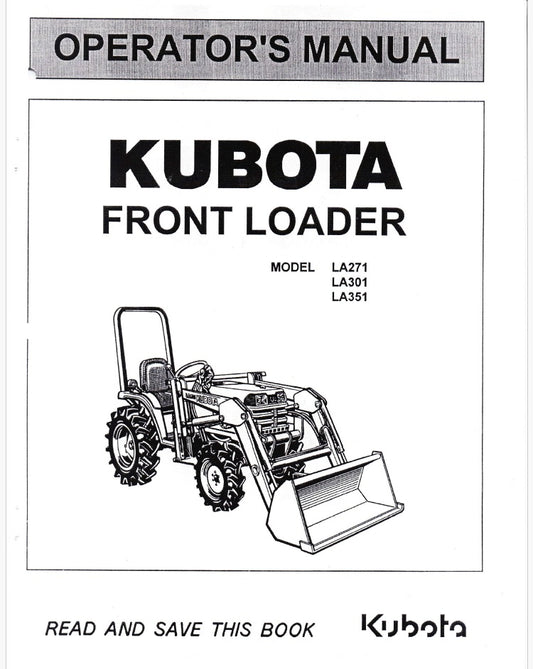 Kubota LA271, LA301, LA351 Front Loader Pdf Operator's Manual