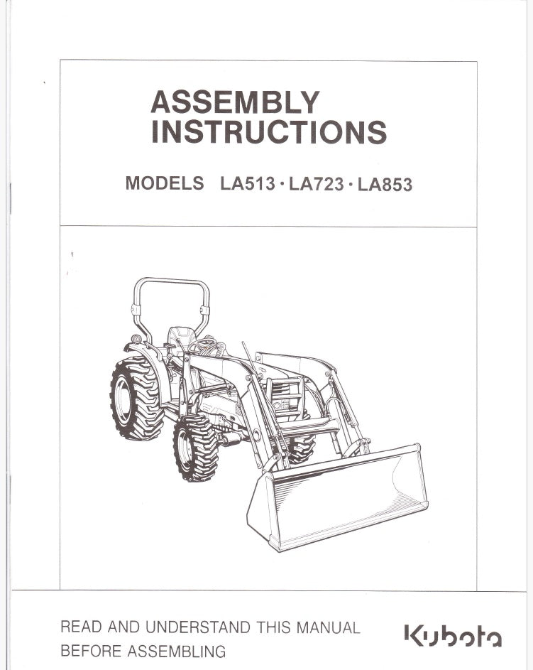 Kubota LA723, LA853 Front Loader Assembly Instructions Manual