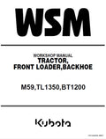 Kubota M59, TL1350, BT1200 Tractor, Front Loader, Backhoe Pdf Repair Service Manual