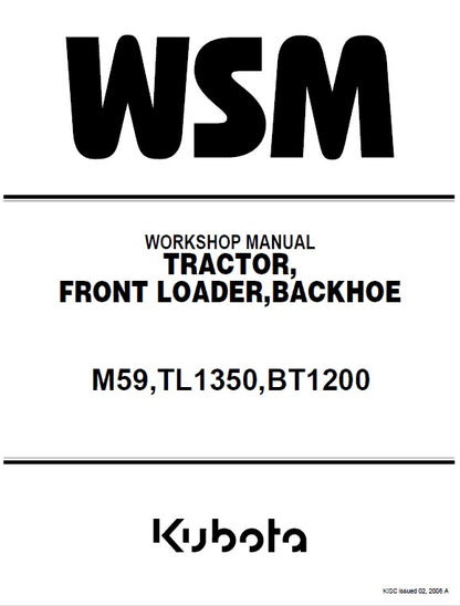 Kubota M59, TL1350, BT1200 Tractor, Front Loader, Backhoe Pdf Repair Service Manual