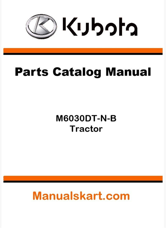 Kubota M6030DT-N-B Tractor Parts Catalog Pdf Manual