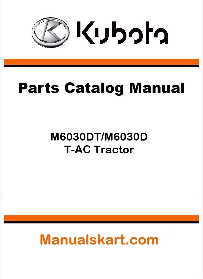 Kubota M6030DT/M6030DT-AC Tractor Parts Catalog Pdf Manual
