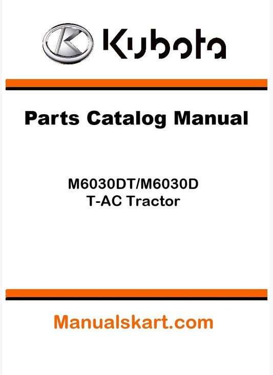 Kubota M6030DT/M6030DT-AC Tractor Parts Catalog Pdf Manual
