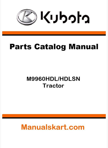 Kubota M9960HDL/HDLSN Tractor Parts Catalog Pdf Manual