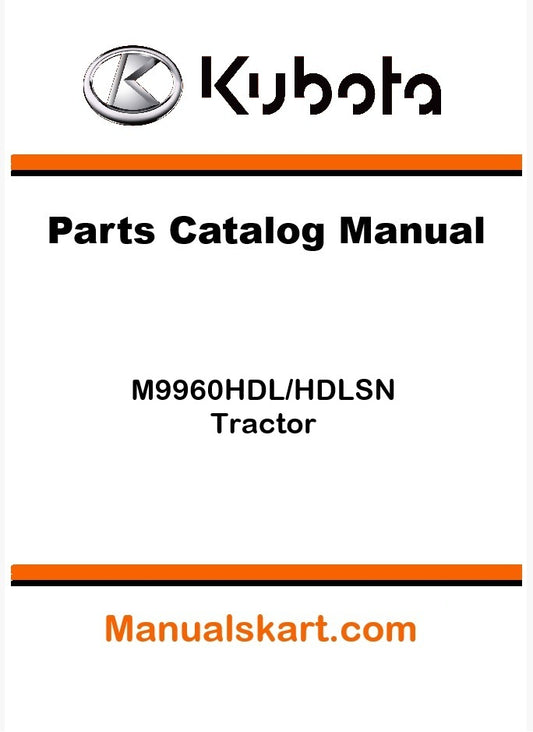 Kubota M9960HDL/HDLSN Tractor Parts Catalog Pdf Manual