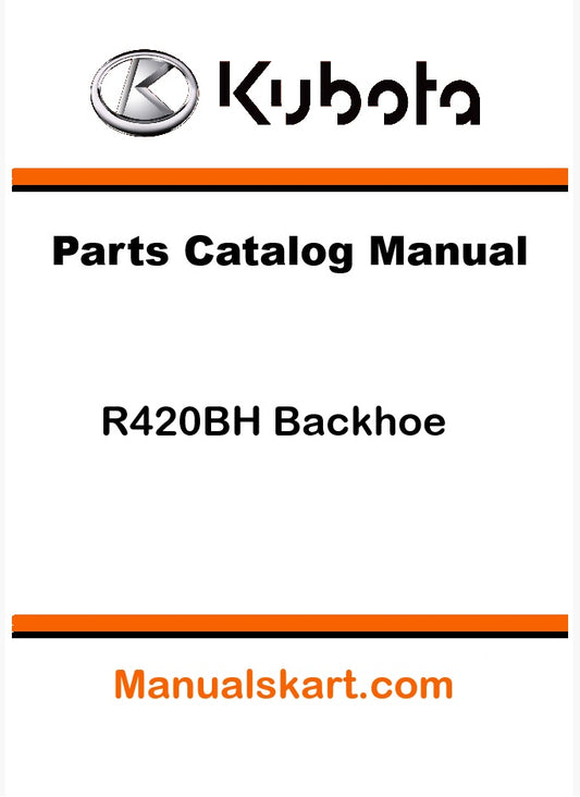 Kubota R420BH Backhoe Pdf Parts Catalog Manual