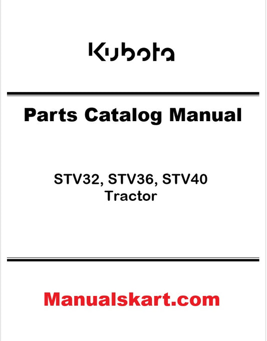 Kubota STV32, STV36, STV40 Tractor Pdf Parts Catalog Manual