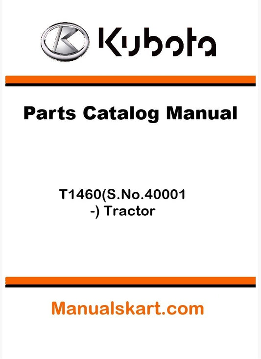 Kubota T1460(S.No.40001-) Tractor Parts Catalog Pdf Manual