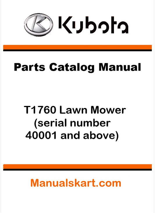 Kubota T1760 Lawn Mower Pdf Parts Catalog Manual (serial number 40001 and above)