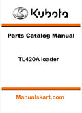 Kubota TL420A loader Pdf Parts Catalog Manual
