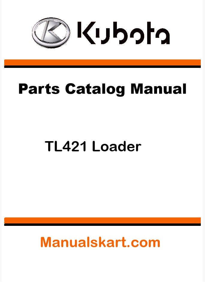 Kubota TL421 Loader Pdf Parts Catalog Manual