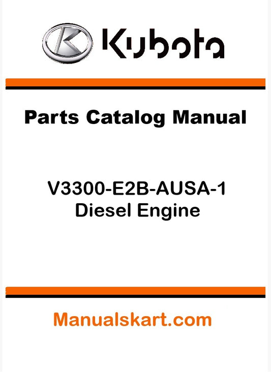 Kubota V3300-E2B-AUSA-1 Diesel Engine Pdf Parts Catalog Manual