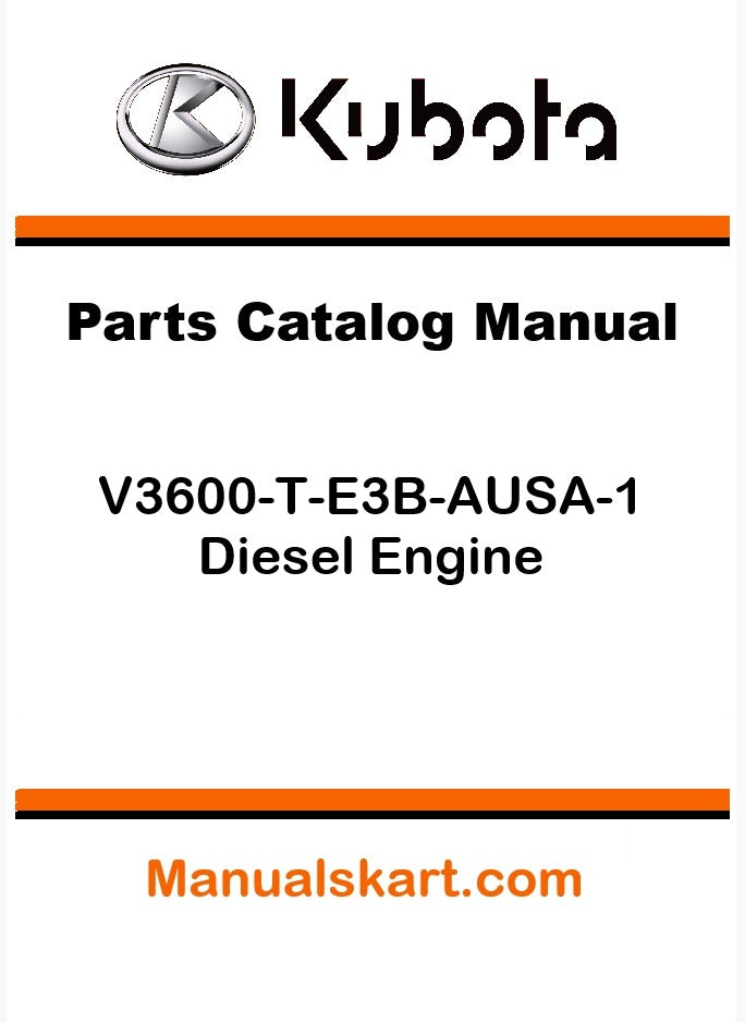 Kubota V3600-T-E3B-AUSA-1 Diesel Engine Pdf Parts Catalog Manual