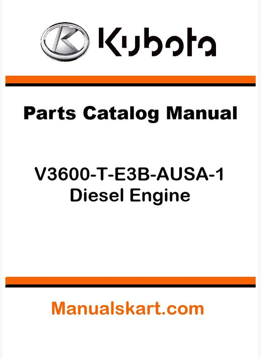 Kubota V3600-T-E3B-AUSA-1 Diesel Engine Pdf Parts Catalog Manual