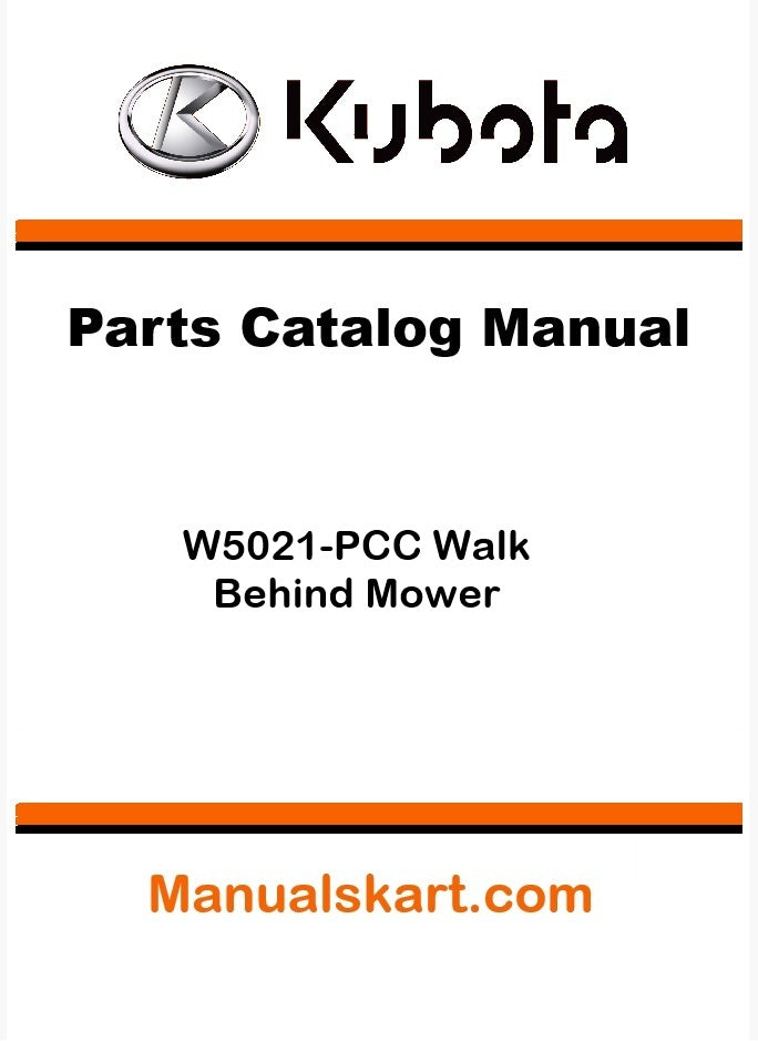 Kubota W5021-PCC Walk Behind Mower Parts Catalog Pdf Manual