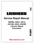 Liebherr A900B, A904, A914, A914B, A924, A924B Litronic Wheel Excavator PDF Repair Service Manual