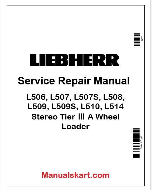 Liebherr L506, L507, L507S, L508, L509, L509S, L510, L514 Stereo Tier Ⅲ A Wheel Loader PDF Repair Service Manual