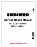 Liebherr L512, L514 Stereo Wheel Loader PDF Repair Service Manual