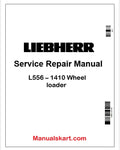 Liebherr L556 – 1410 Wheel loader PDF Repair Service Manual