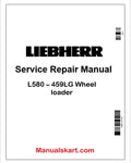 Liebherr L580 – 459LG Wheel loader PDF Repair Service Manual