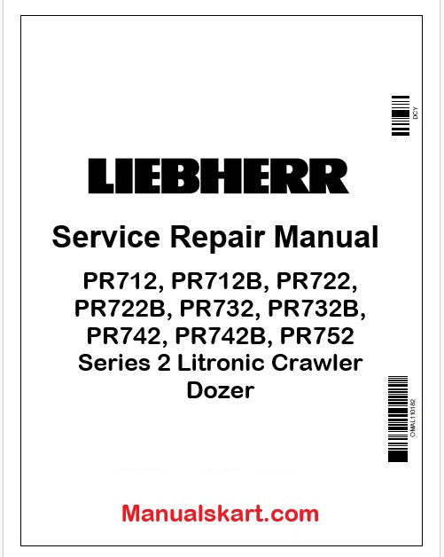 Liebherr PR712, PR712B, PR722, PR722B, PR732, PR732B, PR742, PR742B, PR752 Series 2 Litronic Crawler Dozer PDF Repair Service Manual