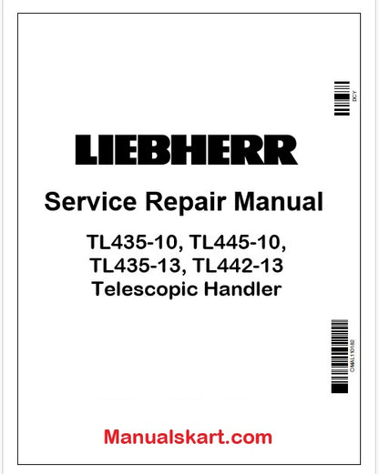 Liebherr TL435-10, TL445-10, TL435-13, TL442-13 Telescopic Handler PDF Repair Service Manual
