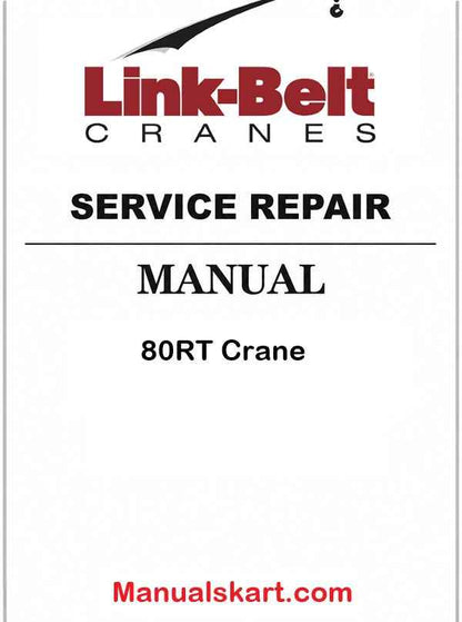 Link Belt 80RT Crane Pdf Repair Service Manual