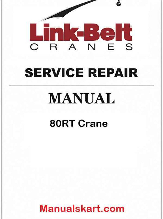 Link Belt 80RT Crane Pdf Repair Service Manual