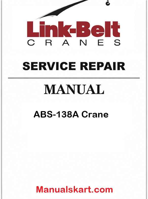 Link Belt ABS-138A Crane Pdf Repair Service Manual