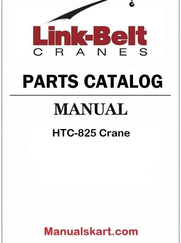 Link Belt HTC-825 Crane Pdf Parts Catalog Manual