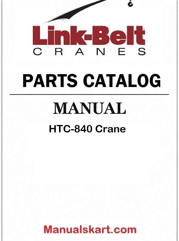 Link Belt HTC-840 Crane Pdf Parts Catalog Manual