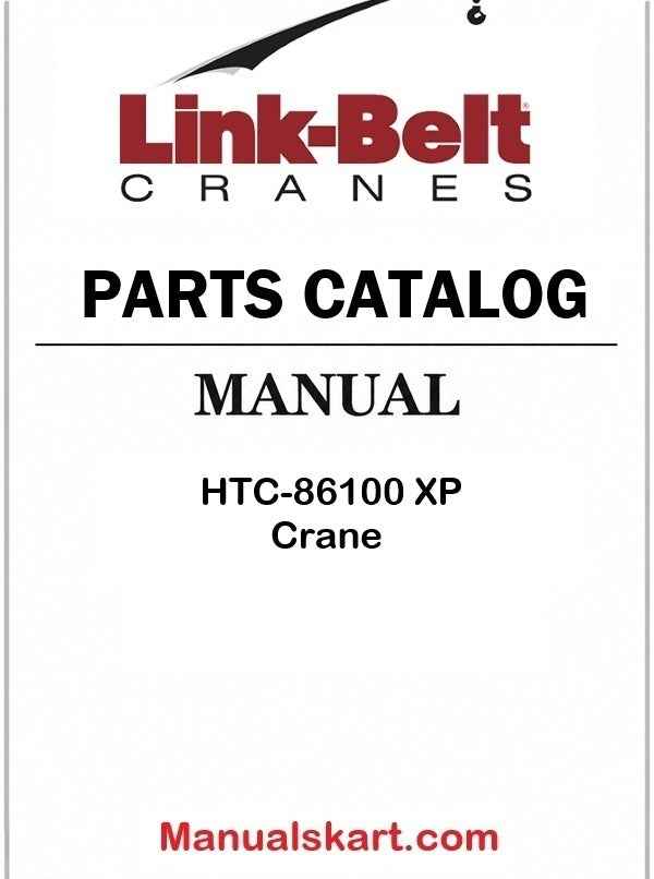 Link Belt HTC-86100 XP Crane Pdf Parts Catalog Manual 