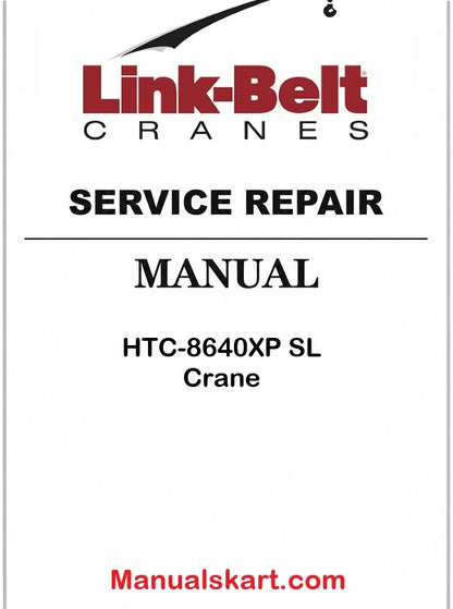 Link Belt HTC-8640XP SL Crane Pdf Repair Service Manual