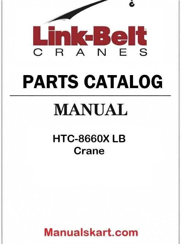 Link Belt HTC-8660X LB Crane Pdf Parts Catalog Manual