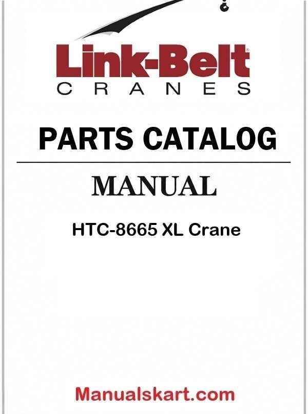 Link Belt HTC-8665 XL Crane Pdf Parts Catalog Manual